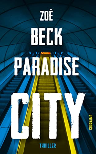 Paradise City: Thriller (suhrkamp taschenbuch) von Suhrkamp Verlag AG